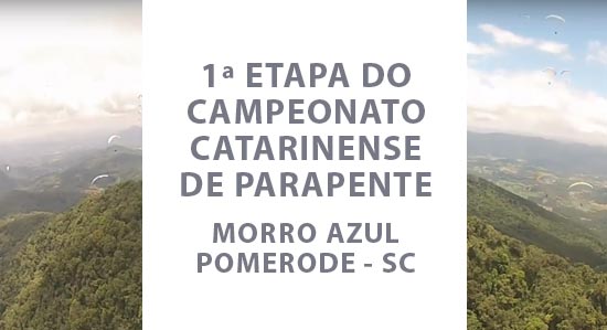 1ª Etapa do Campeonato Catarinense de Parapente 2018 - Pomerode - SC