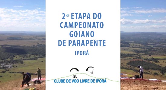 2ª Etapa do campeonato goiano de parapente 2018 em Iporá