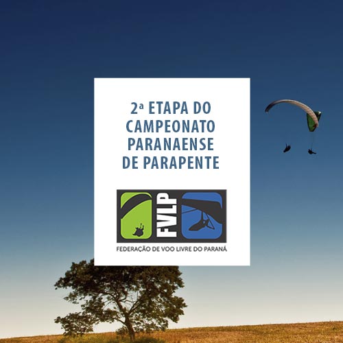 2ª Etapa do Campeonato Paranaense de Parapente 2021