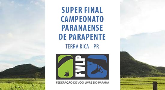Super Final do Campeonato Paranaense de Parapente 2021