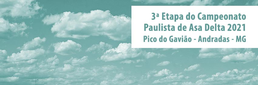 3ª Etapa do campeonato paulista de Asa Delta 2021 - Brasópolis - SP