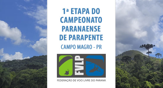 1ª Etapa do Campeonato Paranaense de Parapente 2022 - Campo Magro - PR