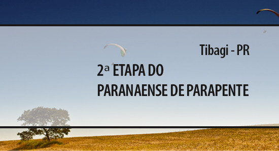 2ª Etapa do Campeonato Paranaense de Parapente 2022 - Tibagi - PR
