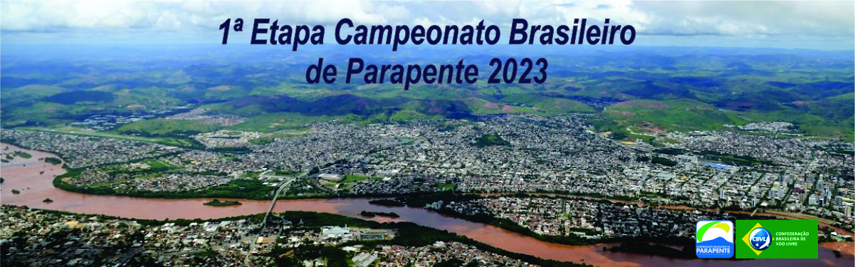 1ª ETAPA DO CAMPEONATO BRASILEIRO DE PARAPENTE 2023 - FAI2 & PRÉ PWC - GOV. VALADARES - MG
