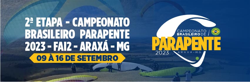 2ª etapa do Campeonato Brasileiro de Parapente 2023 - Araxá - MG