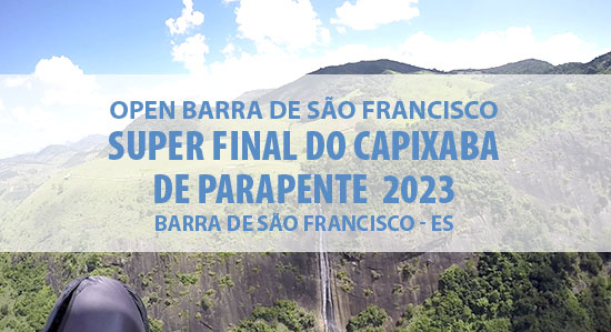 Open Barra de São Francico - Super final do Capixaba de Parapente 2023